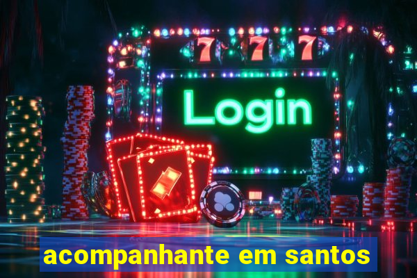 acompanhante em santos