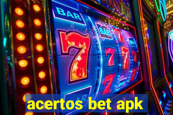 acertos bet apk