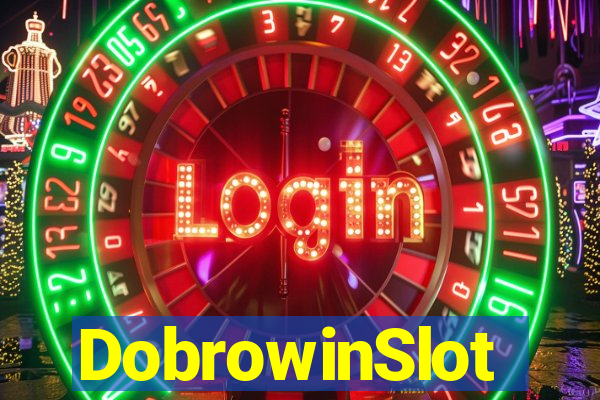 DobrowinSlot