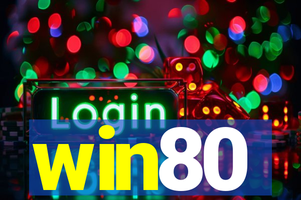 win80