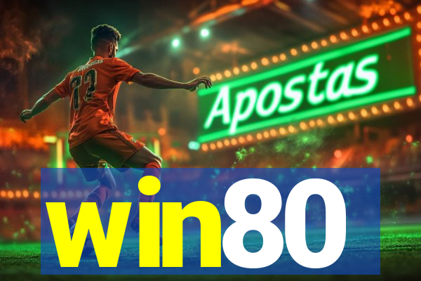 win80