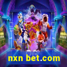 nxn bet.com