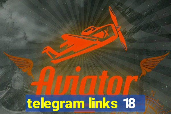 telegram links 18
