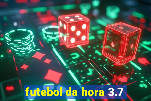 futebol da hora 3.7