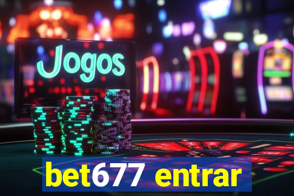 bet677 entrar