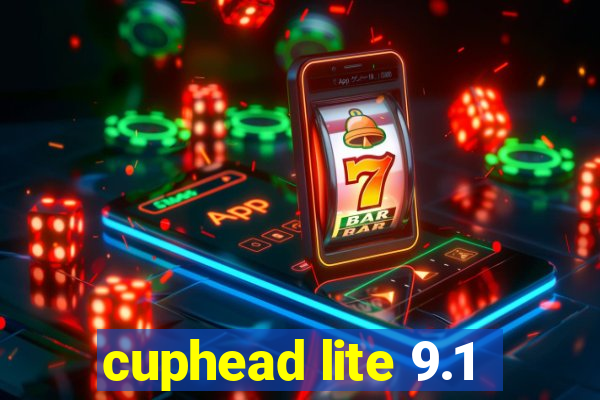 cuphead lite 9.1