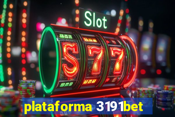 plataforma 3191bet