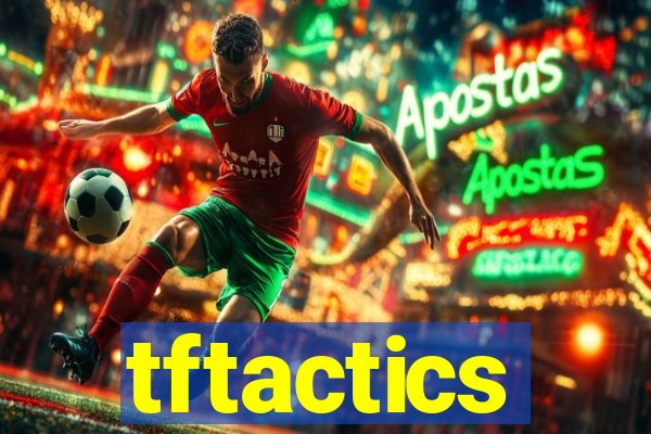 tftactics