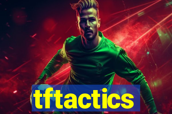 tftactics