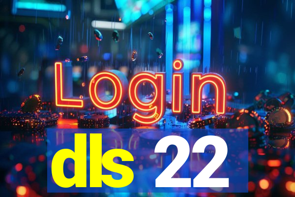 dls 22