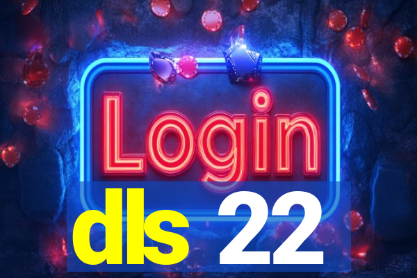 dls 22