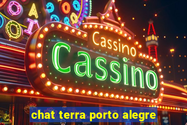 chat terra porto alegre
