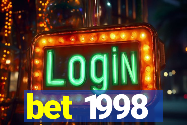 bet 1998