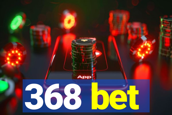 368 bet