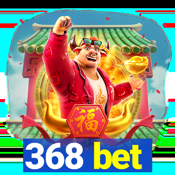 368 bet