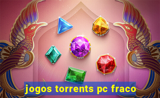 jogos torrents pc fraco