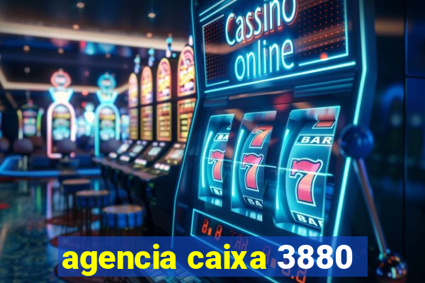 agencia caixa 3880