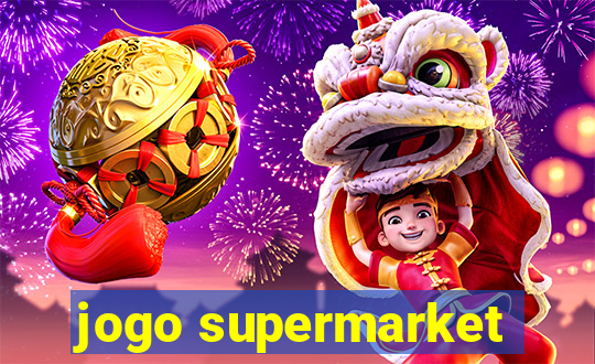 jogo supermarket