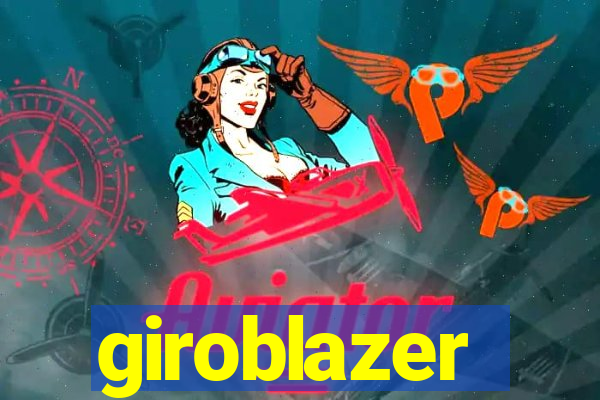 giroblazer