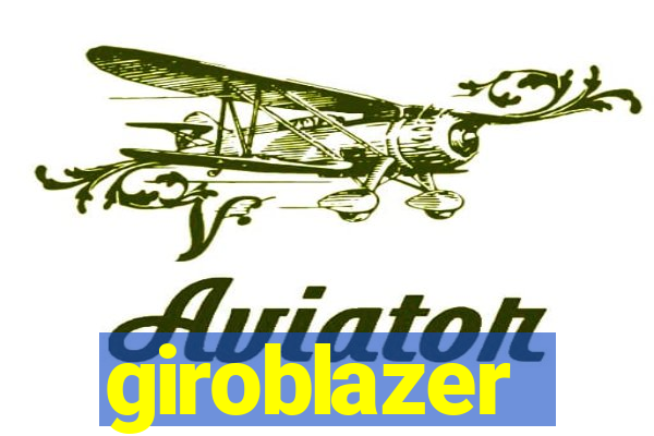 giroblazer