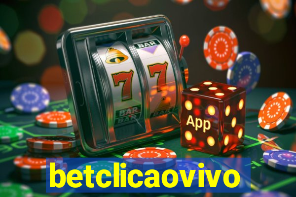 betclicaovivo