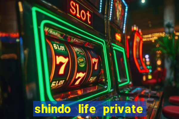 shindo life private server blaze