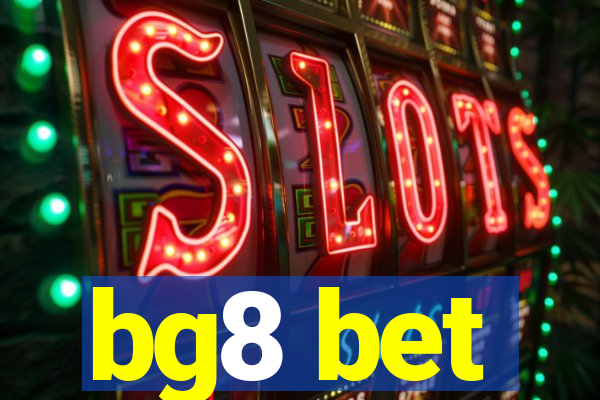 bg8 bet
