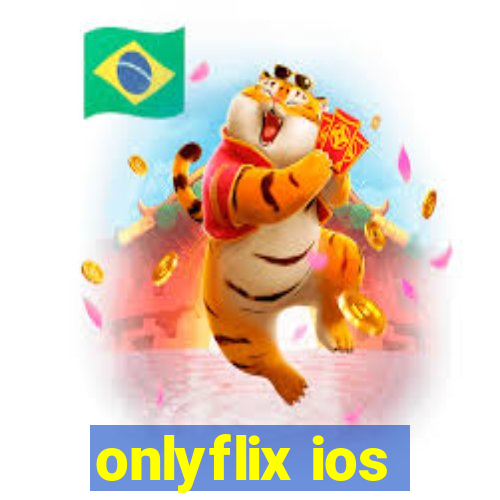 onlyflix ios