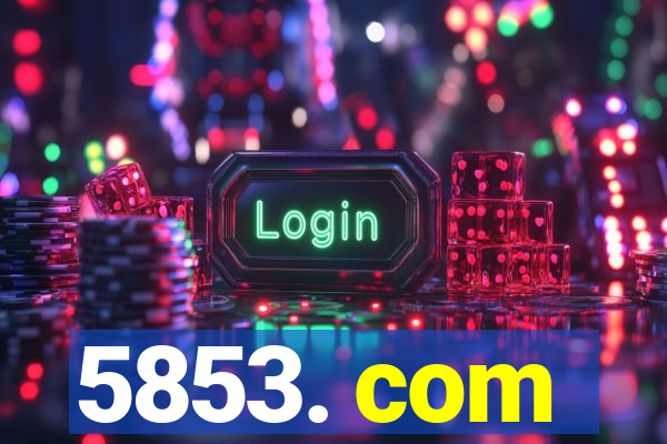 5853. com
