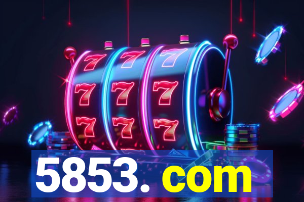 5853. com