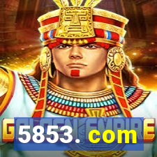 5853. com