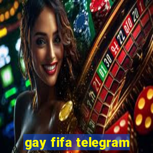 gay fifa telegram