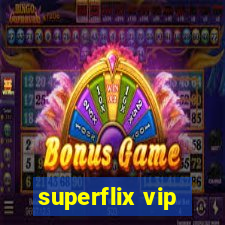superflix vip