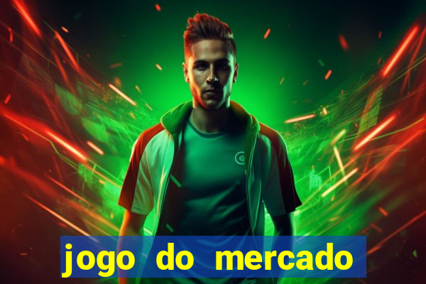 jogo do mercado com dinheiro infinito