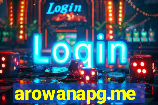 arowanapg.me