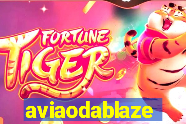 aviaodablaze