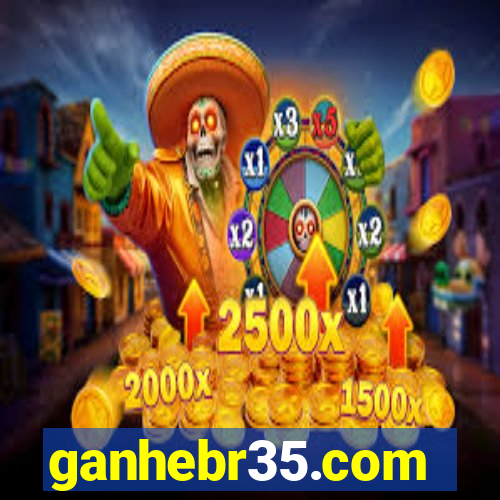 ganhebr35.com