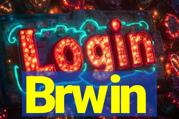 Brwin