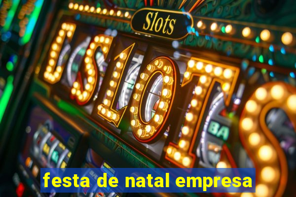 festa de natal empresa