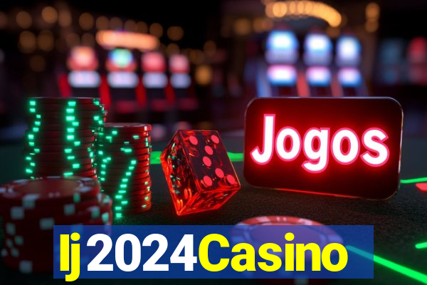 Ij2024Casino