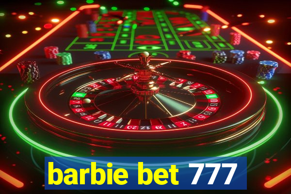 barbie bet 777