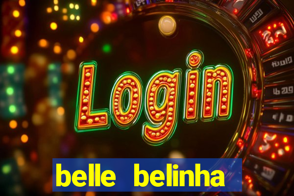 belle belinha privacy free