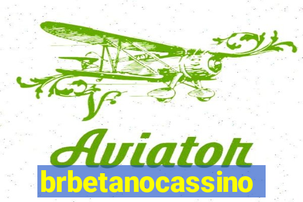 brbetanocassino