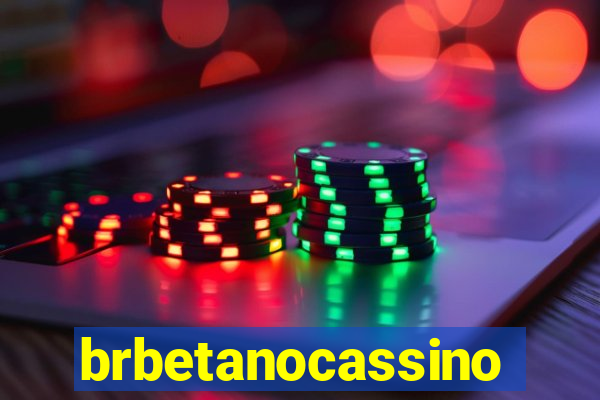 brbetanocassino