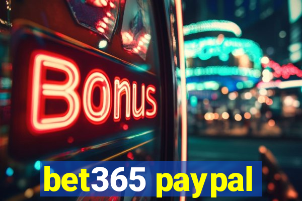 bet365 paypal