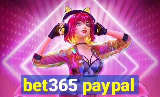 bet365 paypal