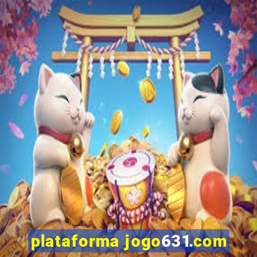 plataforma jogo631.com