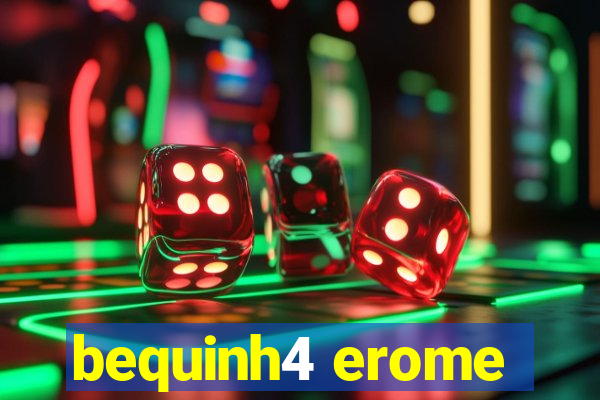 bequinh4 erome