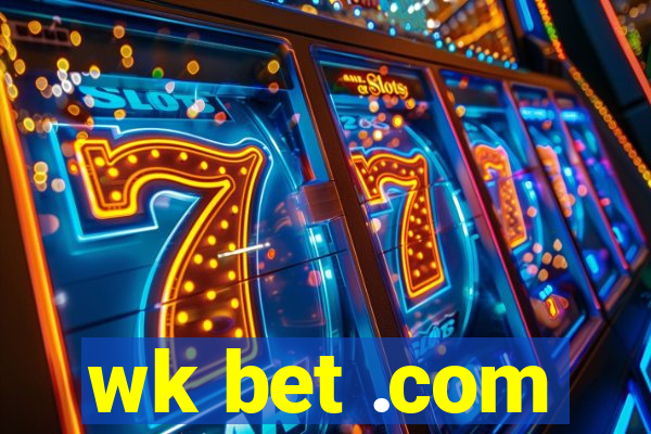 wk bet .com