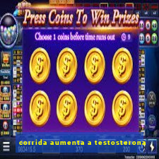 corrida aumenta a testosterona